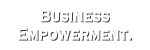 Business Empowerment